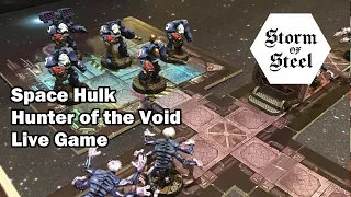 Space Hulk: Hunter of the Void Live Game | Storm of Steel Wargaming