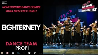 Eighternety | PROFI DANCE TEAM | MOVE FORWARD DANCE CONTEST 2017 [OFFICIAL VIDEO]