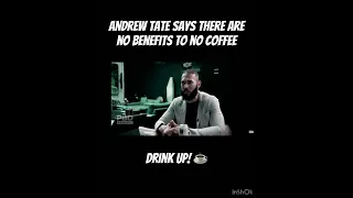 Andrew Tate says there are no benefits to quitting Coffee! #4k #AndrewTate #fyp