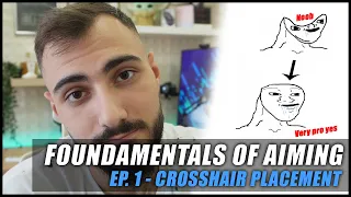 FOUNDAMENTALS OF AIMING - Ep.1 | Crosshair placement