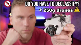 Sub 250g Drone DECLASSIFICATION Explained. Avoid making DJI Mini 4 Pro a C1 Drone!