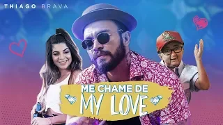 Thiago Brava & GKay - Me Chame De My Love (Clipe Oficial)