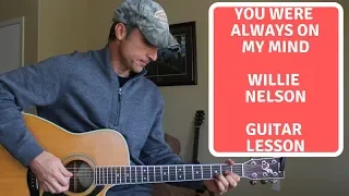 You Were Always On My Mind - Willie Nelson | Guitar Lesson