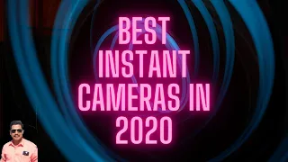 Best Instant Cameras in 2020