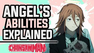 Who Is Angel? The Angel Devil's Abilities Explained! - Chainsaw Man