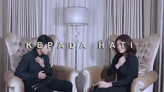 CAKRA KHAN - KEPADA HATI COVER ( MAYAMORE FEAT UTHE )