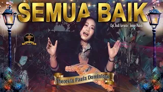 SEMUA BAIK - THERESIA PAULA DOMINIQUE ( Cover Rohani )