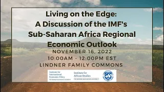 Living on the Edge: A Discussion of the IMF's Sub-Saharan Africa Regional Economic Outlook: Panel 1