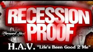 Hav "Life's Been Good 2 Me" (Produced By Throwed Mind Ent)