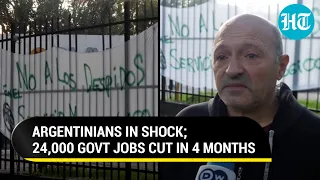 How Argentinians Are Reacting To 24,000 Govt Job Cuts In 4 Months By President Milei