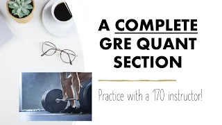 COMPLETE Quant Section: Take a Timed GRE DIAGNOSTIC Test with a Tutor