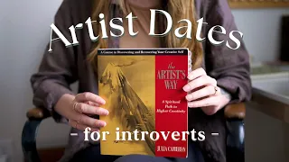 Artist Dates (The Artist’s Way) inspiration for artists