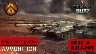 WoT Blitz - Beginners Guide #2 [Ammunition]