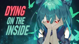 Nightcore - dying on the inside