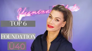 DIE TOP 6 FOUNDATION FÜR REIFE HAUT Ü40 !!!!!