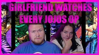 Girlfriend reacts to every every JoJo's opening