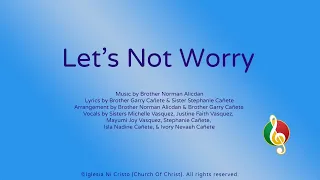 Let's Not Worry