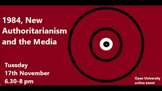 1984, New Authoritarianism and the Media