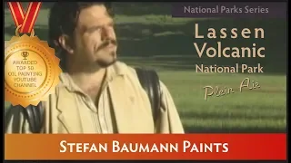 Mount Lassen National Park Painting Plein Air with Stefan Baumann