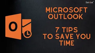 7 Microsoft Outlook Tips To Save You Time