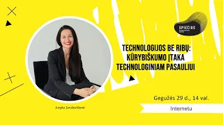 Technologijos be ribų: kūrybiškumo įtaka technologiniam pasauliui