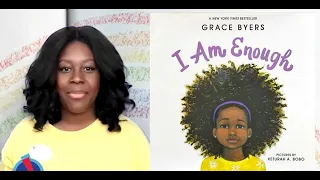 I Am Enough | Grace Byers | Story Time for Kids | Black History Month