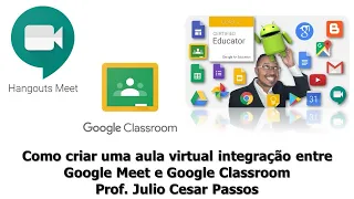 Google Meet Como Usar - TUTORIAL COMPLETO Para Criar salas virtuais integrada no Google Classroom 😎💪