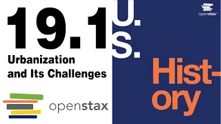 19.1 Urbanization and Its Challenges | openstax U. S. History