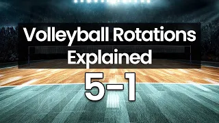 5-1 Volleyball Serve Receive Rotations