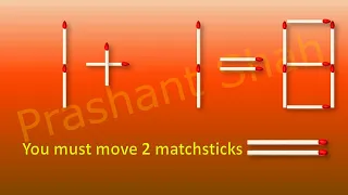 Matchstick Puzzle 1+1=8