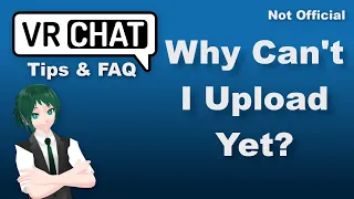 VRChat FAQ: When Can I Upload Avatars?