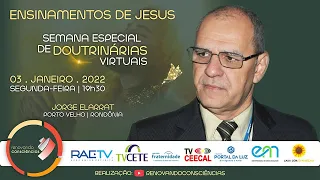 ENSINAMENTOS DE JESUS com Jorge Elarrat (RO)