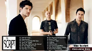 The Script Greatest Hits    Best Songs Of The Script Full Album 2019