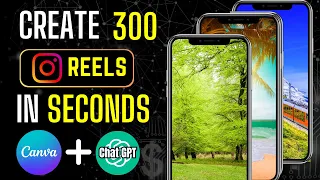 How to Create 300 Reels in 5 Minutes With ChatGPT and Canva - 30X Content Automation