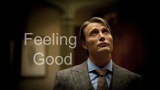 Hannibal | Feeling Good