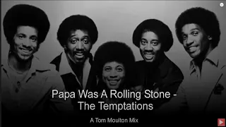 Papa Was A Rolling Stone -The Temptations (Tom Moulton Mix)