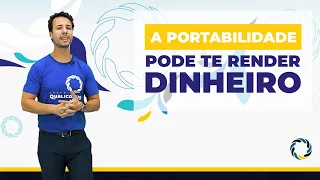 A portabilidade pode te render dinheiro.