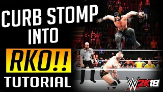 How to turn the Curb Stomp into an RKO!!! - WWE 2K18