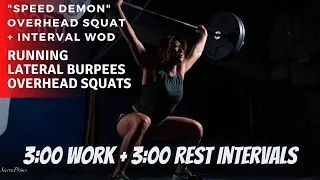 "Speed Demon" | Overhead Squats + Burpees + Running