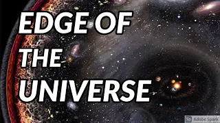 Journey to the Edge of the Universe  | Full Documentary