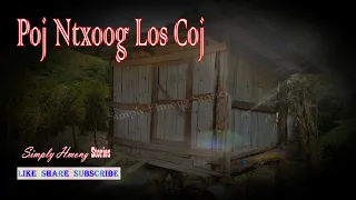 Poj Ntxoog Los Coj | Scary Hmong Ghost Story 3/30/2019