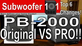 TOP 6 CHANGES!!: SVS PB-2000 vs PB-2000 PRO SUBWOOFER