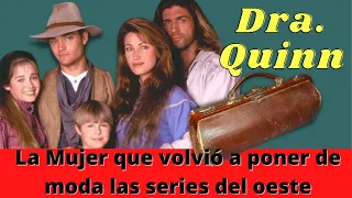 Dra. QUINN. La Dama que cura. Detalles de la serie y sus protagonistas