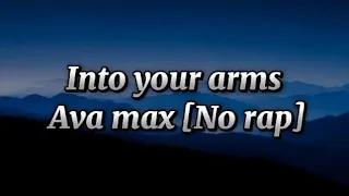 Into Your Arms Ava max [No rap] lyrics #avamax #intoyourarms