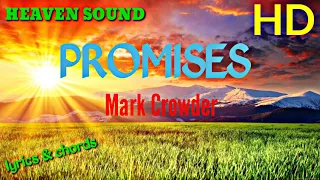 PROMISES | LYRIC & CHORDS | MARK CROWDER & DRAYLIN YOUNG |