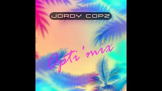 Jordy Copz Opti'mix EDM #80