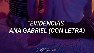 "Evidencias" -- Ana Gabriel. ( CON LETRA )