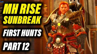 Monster Hunter Rise Sunbreak | First Hunts - Part 12