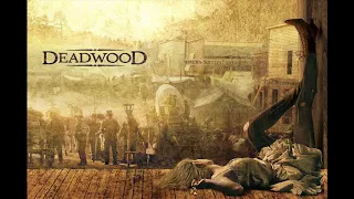 Deadwood Soundtrack - Arriving in Deadwood (Extended Mix)