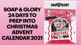 FULL REVEAL SPOILER SOAP & GLORY ADVENT  CALENDAR 2021 LINEUP |  WORTH OVER £100 | UNBOXINGWITHJAYCA